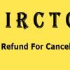 How To Get Refund From IRCTC For Canceled Tickets