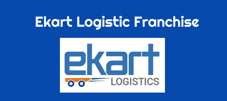 Ekart Franchise - How to Start Ekart Delivery Franchise ?